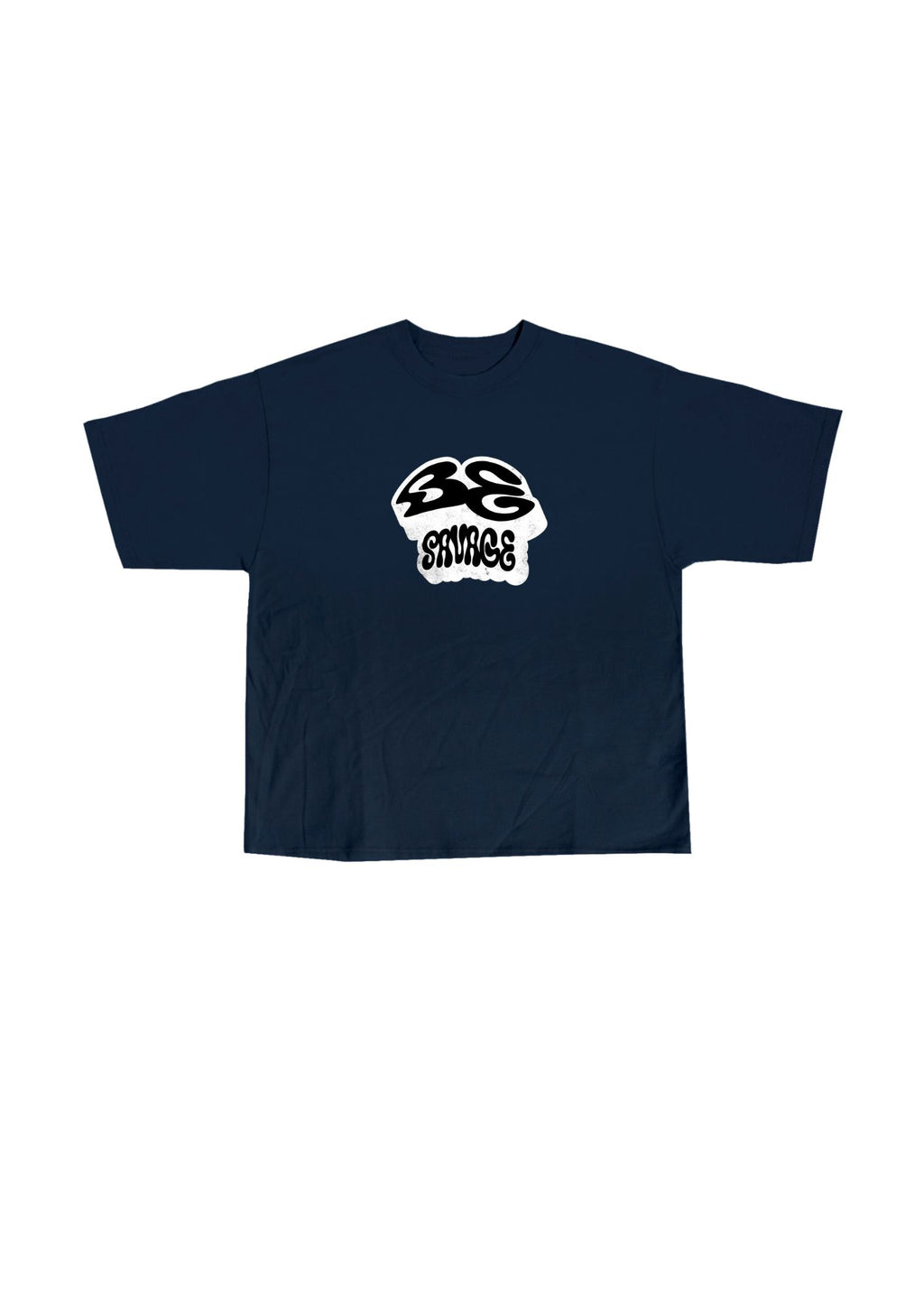Be savage T-shirt - SAVAGE CULT