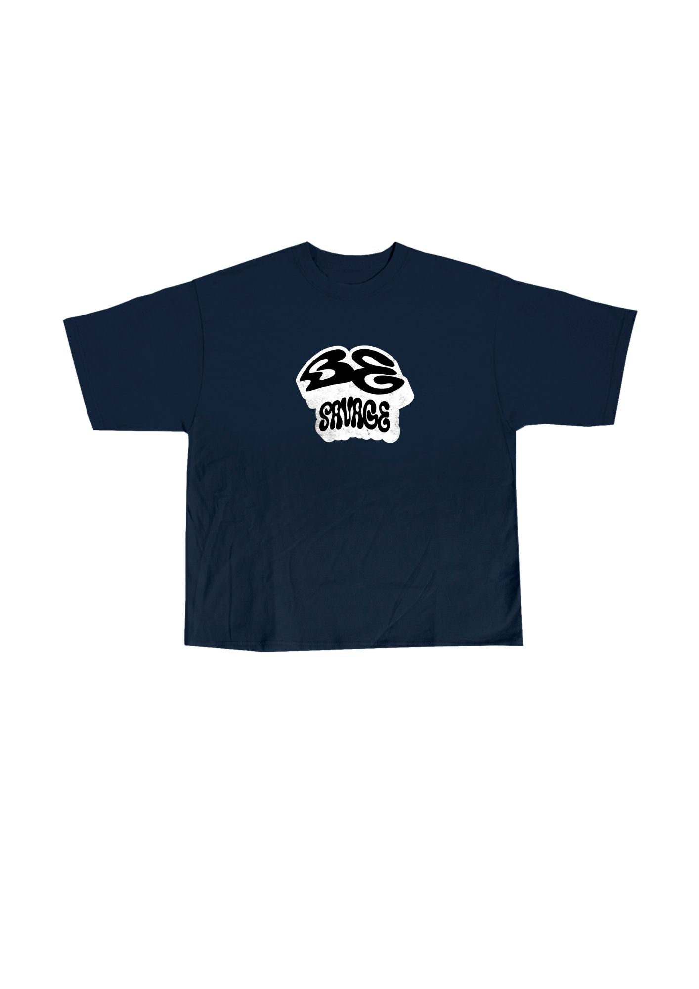 Be savage T-shirt - SAVAGE CULT