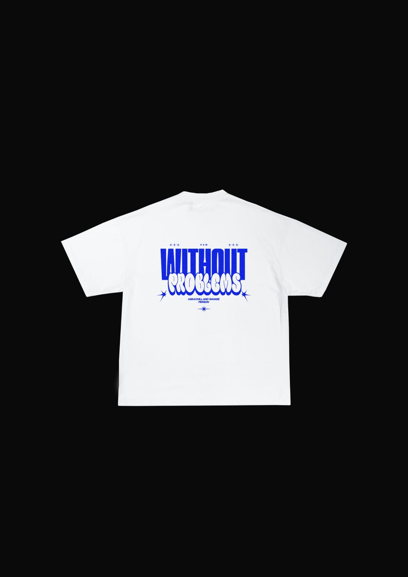 Without Problems T-shirt - SAVAGE CULT
